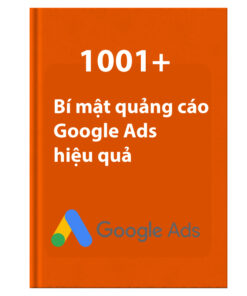 Quảng cáo Google Ads hiệu quả,1001+ bí mật